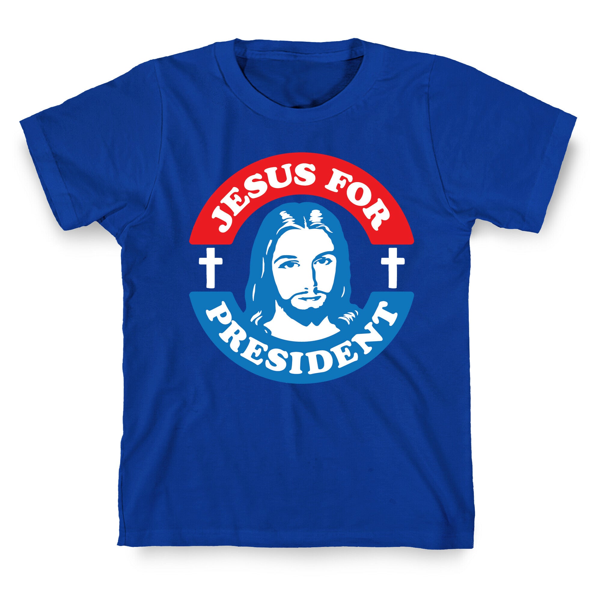 Jesus For President T-Shirt